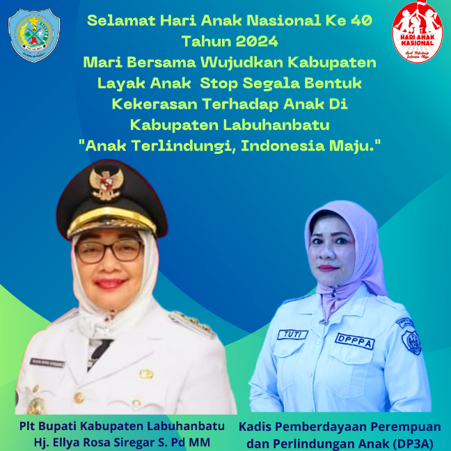 Iklan Hari Anak Nasional Ke 40 Tahun 2024, Dinas Pemberdayaan Perempuan dan Perlindungan Anak Kab.&nbsp;Labuhanbatu